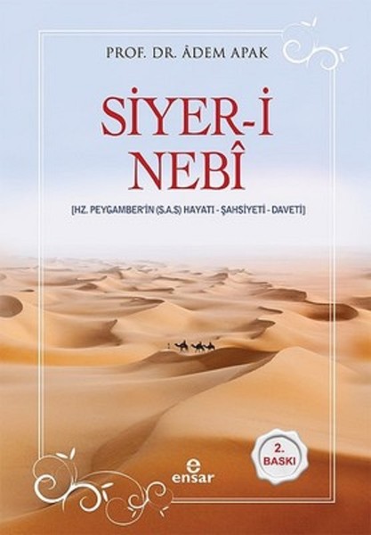 Siyer-i Nebi-Hz. Peygamber'in Hayatı-Şahsiyeti-...