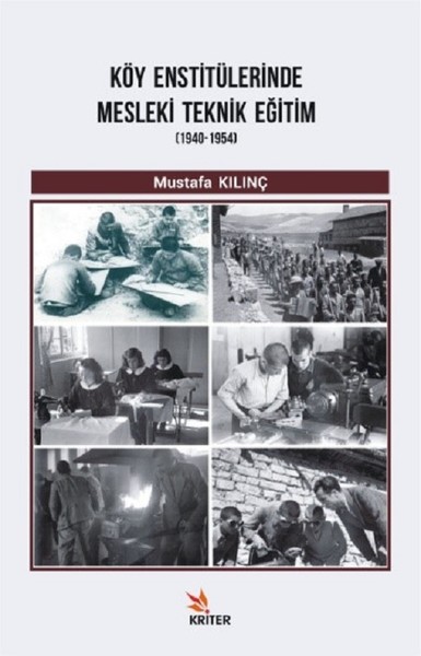 Köy Enstitülerinde Mesleki Teknik Eğitim 1940-1954