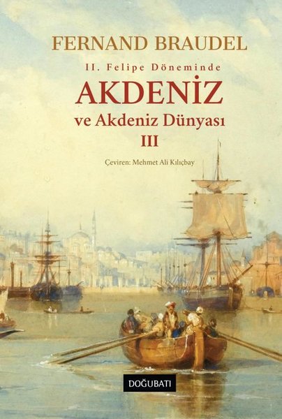 2. Felipe Döneminde Akdeniz ve Akdeniz Dünyası 3