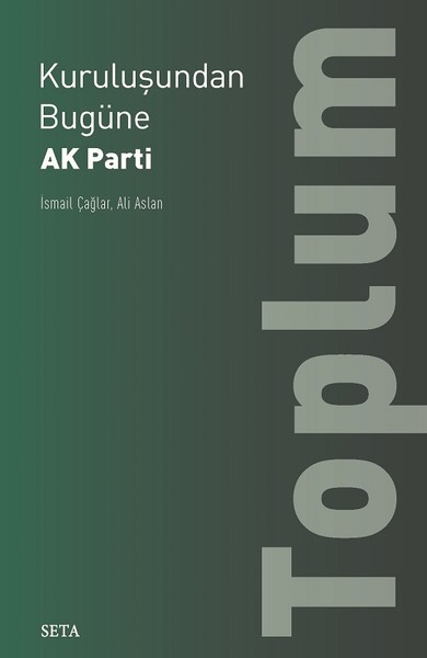 Kuruluşundan Bugüne Ak Parti-Toplum