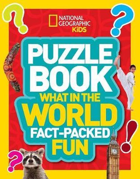 Puzzle Book What in the World: Brain-tickling quizzes sudokus crosswords and wordsearches (Nationa