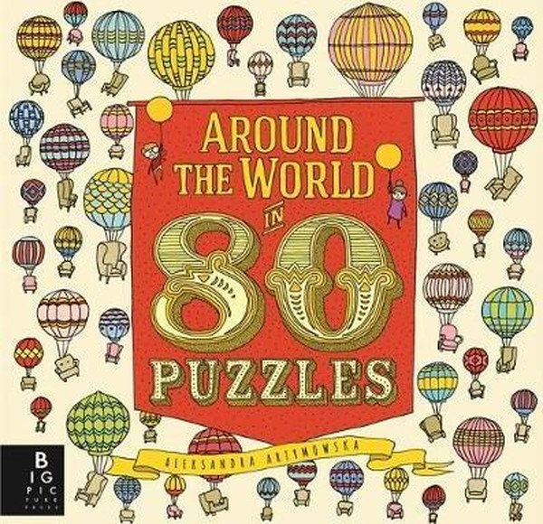 Around the World in 80 Puzzles (Aleksandra Artymowska Puzzles)