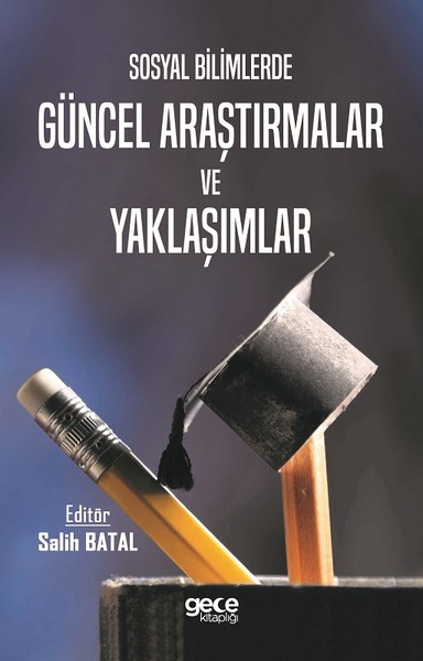 Sosyal Bilimlerde Güncel Araştırmalar ve Yaklaşımlar