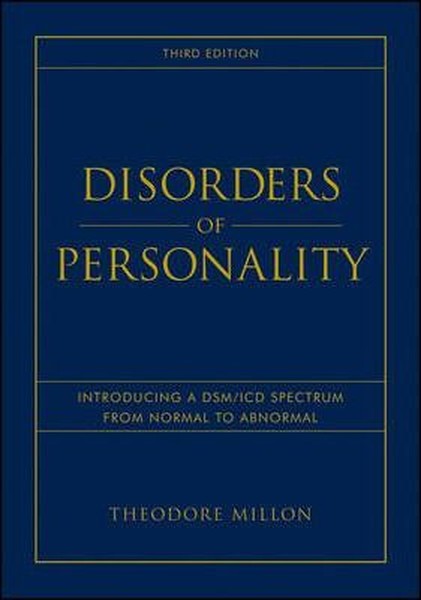 Disorders of Personality: Introducing a DSM / ICD Spectrum from Normal to Abnormal (Wiley Series on