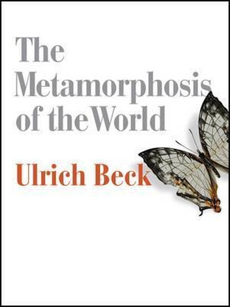 The Metamorphosis of the World: How Climate Change is Transforming Our Concept of the World