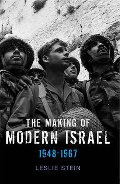 The Making of Modern Israel: 1948-1967