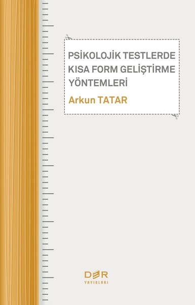 Psikolojik Testlerde Kısa Form Gelistirme Yontemleri