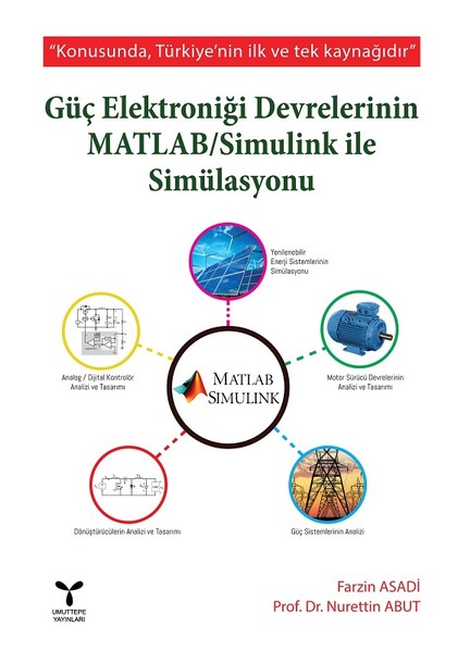 Güç Elektroniği Devrelerinin MATLAB-Simulink ile Simülasyonu