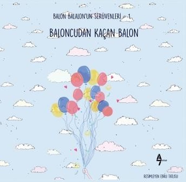 Baloncudan Kaçan Balon-Balon Balalon'un Serüvenleri 1