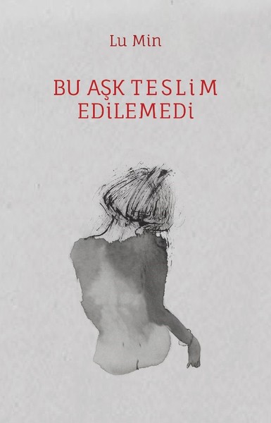 Bu Aşk Teslim Edilemedi