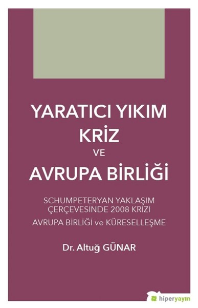 Yaratıcı Yıkım Kriz ve Avrupa Birliği