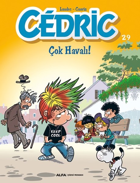 Cedric 29-Çok Havalı!