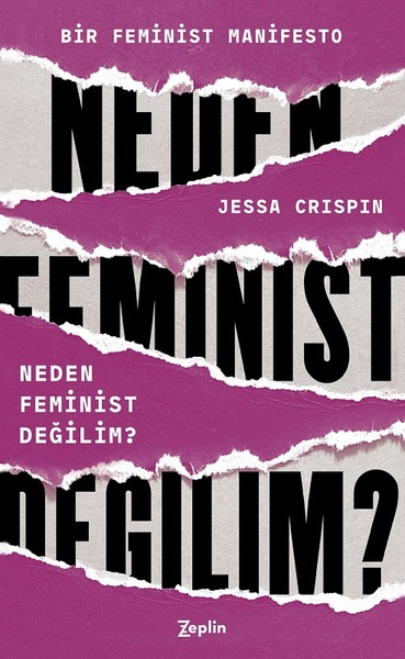 Neden Feminist Değilim?