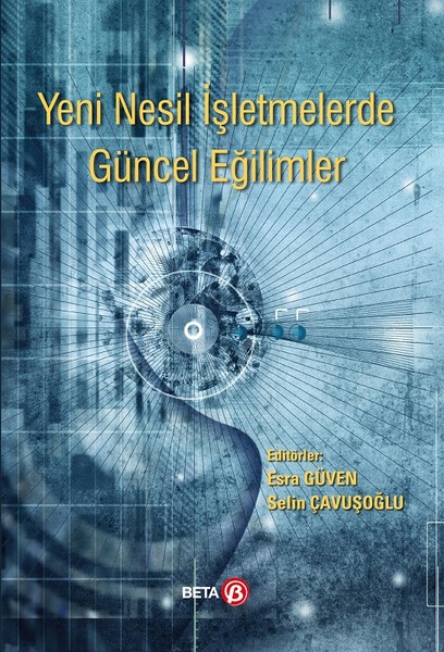 Yeni Nesil İşletmelerde Güncel Eğilimler