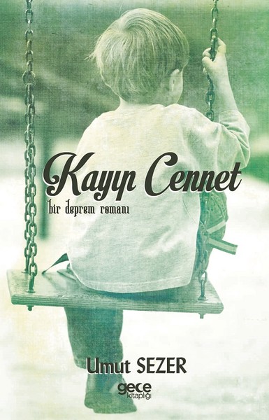 Kayıp Cennet-Bir Deprem Romanı