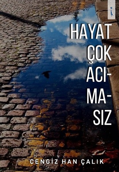 Hayat Çok Acımasız