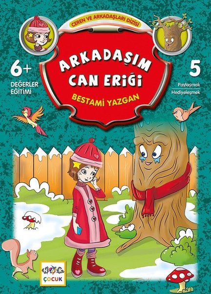 Arkadaşım Can Eriği-Ceren ve Arkadaşları Dizisi