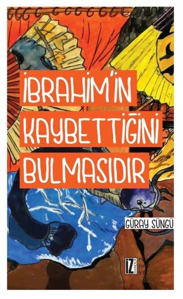 İbrahimin Kaybettiğini Bulmasıdır