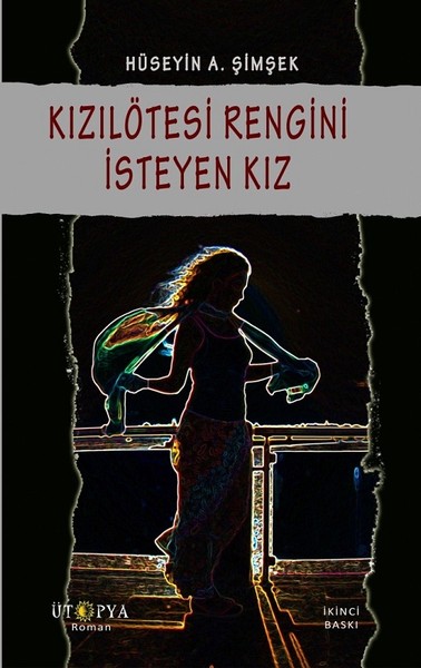 Kızılötesi Rengini İsteyen Kız