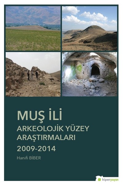 Muş İli Arkeolojik Yüzey Araştırmaları 2009-2014