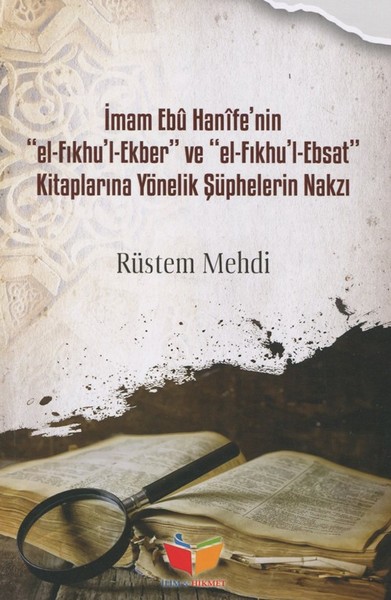 İmam Ebu Hanifenin El Fıkhul ve Ekber El Fıkhul...