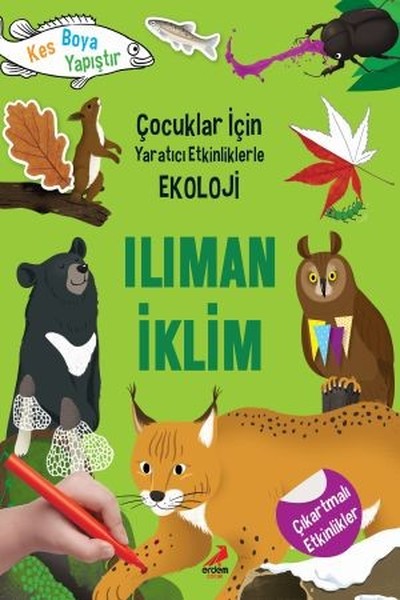 Ilıman İklim-Çocuklar için Yaratıcı Etkinliklerle Ekoloji