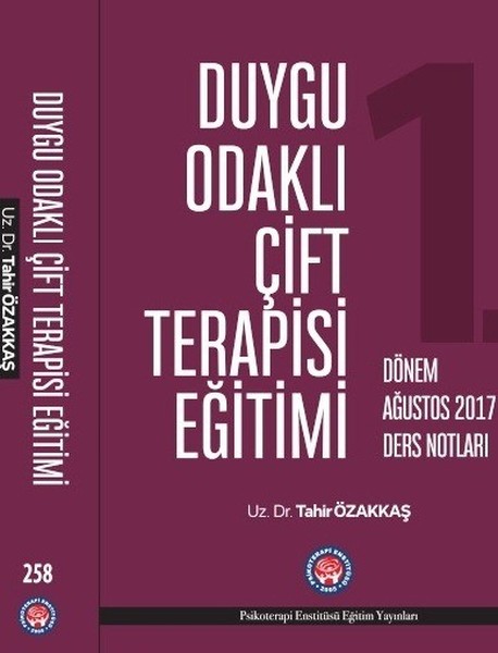 Duygu Odaklı Çift Terapisi Eğitimi-Ağustos 2017 Ders Notları