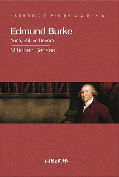 Edmund Burke-Yüce Etik ve Devrim