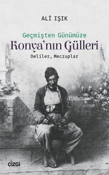 Konya'nın Gülleri