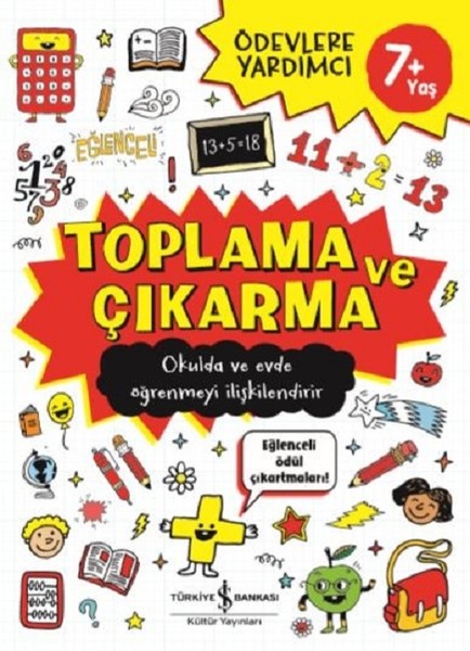 Toplama ve Çıkarma-Ödevlere Yardımcı 7+Yaş