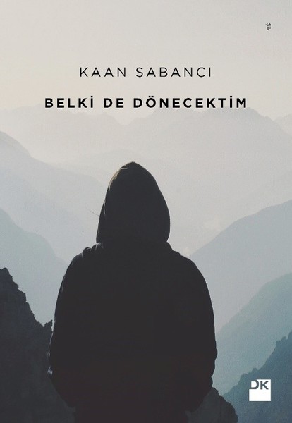 Belki de Dönecektim