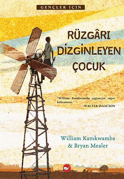 Rzgar Dizginleyen ocuk -Bryan Mealer, William Kamkwamba