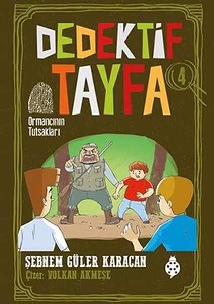 Dedektif Tayfa 4: Ormancının Tutsakları