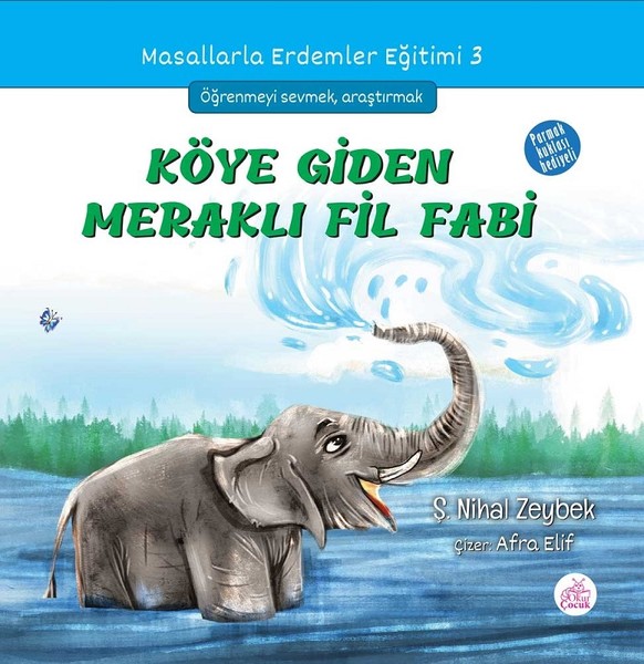 Köye Giden Meraklı Fil Fabi-Masallarla Erdemler Eğitimi 3