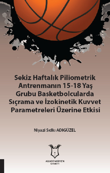 Sekiz Haftalık Pilometrik Antrenmanın 15-18 Yaş...