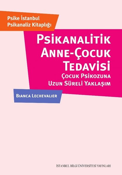 Psikanalitik Anne - Çocuk Tedavisi