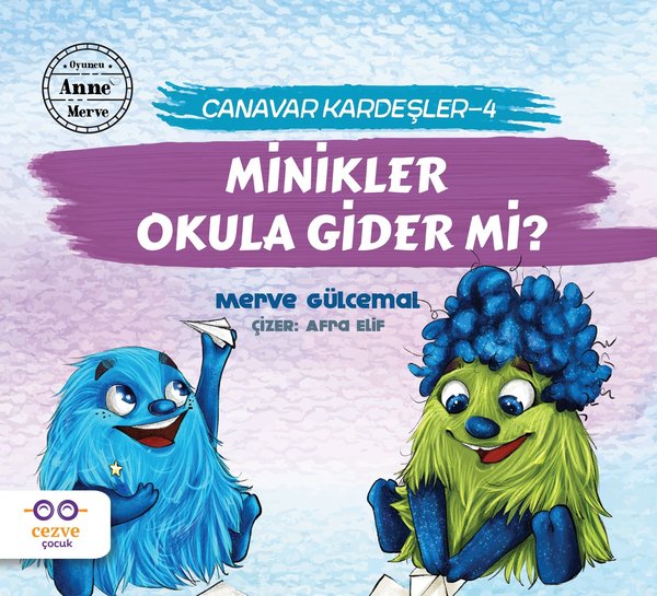 Minikler Okula Gider mi?-Canavarlar Kardeşler 4
