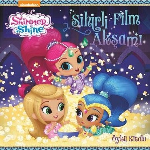 Shimmer and Shine-Sihirli Film Akşamı-Öykü Kitabı