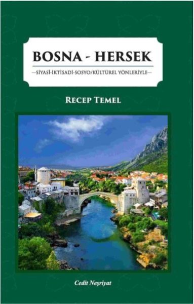 Bosna-Hersek: Siyasi İktisadi Sosyo Kültürel Yö...