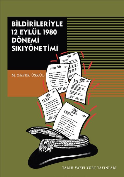 Bildirileriyle 12 Eylül 1980 Dönemi Sikiyönetimi