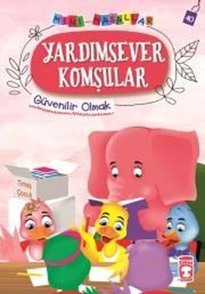 Yardımsever Komşular-Mini Masallar 4-Güvenilir ...