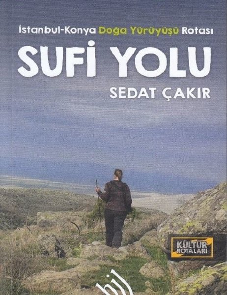 Sufi Yolu İstanbul-Konya Doğa Yürüyüşü Rotası
