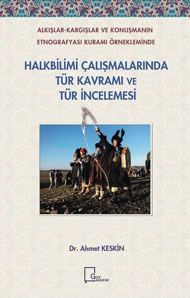 Halkbilimi Çalışmalarında Tür Kavramı ve Tür İncelemesi