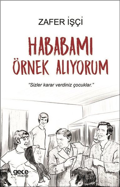 Hababamı Örnek Alıyorum