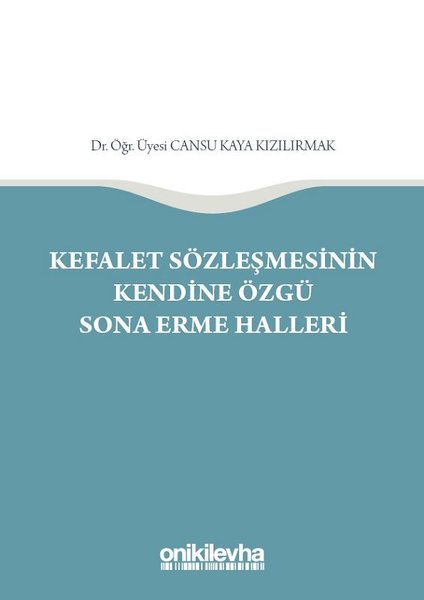 Kefalet Sözleşmesinin Kendine Özgü Sona Erme Halleri