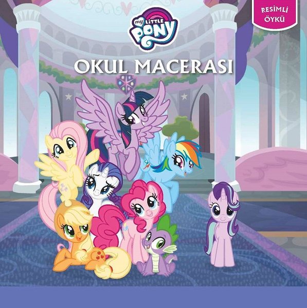 My Little Pony Okul Macerası-Öykü Kitabı