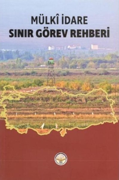 Mülki İdare Sınır Görev Rehberi