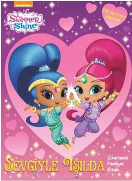 Shimmer and Shine-Sevgiyle Işılda Faaliyet Kitabı