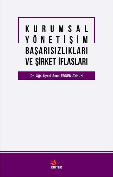 Kurumsal Yönetişim Başarısızlıkları ve Şirket İflasları