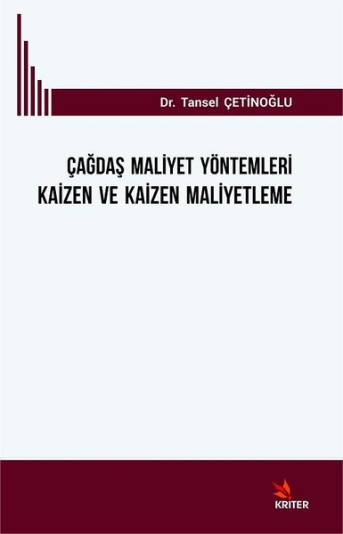 Çağdaş Maliyet Yöntemleri  Kaizen ve Kaizen Maliyetleme